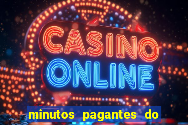 minutos pagantes do fortune tiger hoje